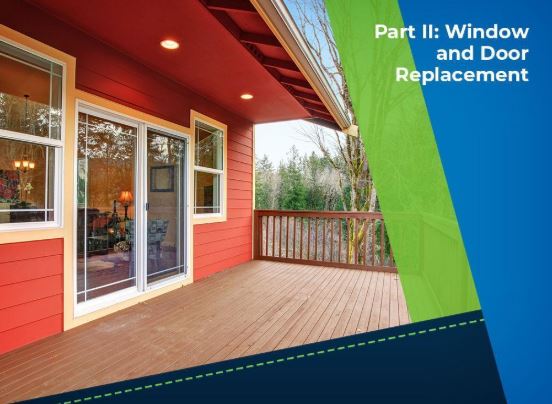Top 3 Remodeling Projects to Do This Season - Part 2: Window and Door Replacement